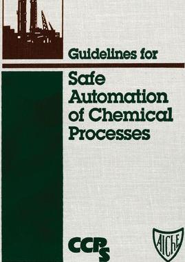 Guidelines for Safe Automation of Chemical Processes | AIChE